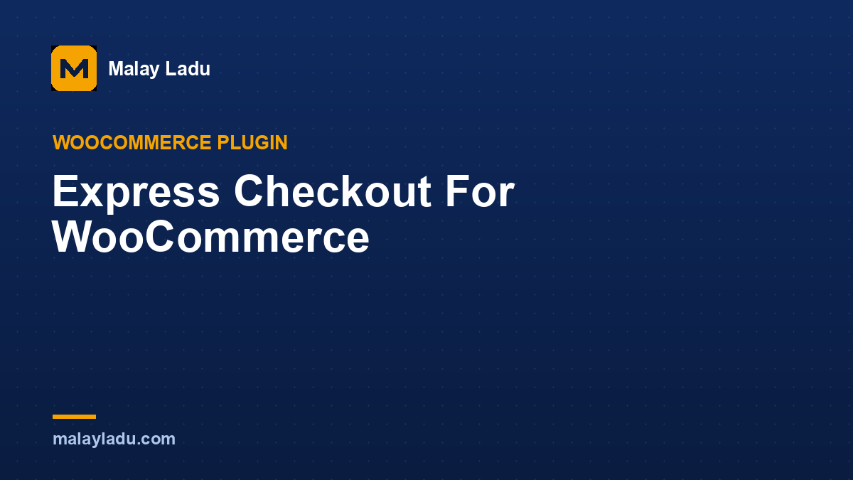 Express Checkout For WooCommerce