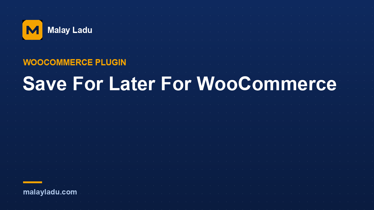 Save For Later For WooCommerce